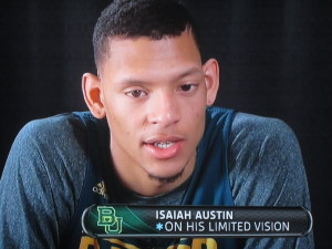 Baylor's Isaiah Austin.  Can you tell which eye has the vision?  Photo by Karen Salkin.