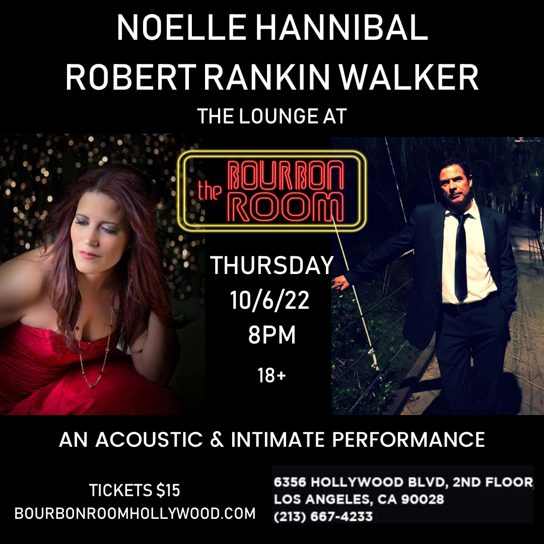 UPCOMING/MUSIC: NOELLE HANNIBAL AND ROBERT RANKIN WALKER COMING TO THE