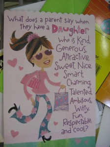 One of the actual cute cards I sent my mother. (The rest are really Not About Me! I just thgought you'd get a kick out of this one.) Photo by Karen Salkin.